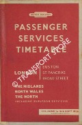 Passenger Services Timetable - London (Euston, St. Pancras, Broad Street) The Midlands, North Wales & The North (including suburban services), 11th June to 16th Sept 1956 by British Railways London Midland Region